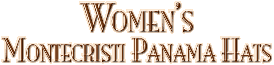 Women's Montecristi Panama Hats