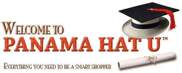 Welcome to Panama Hat U: Everything you need to be a smart shopper