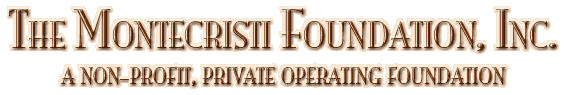 The Montecristi Foundation, Inc. - A non-profit, private operating foundation